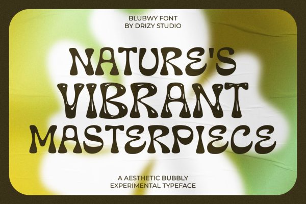 Blubwy – Aesthetic Bubbly Experimental Font