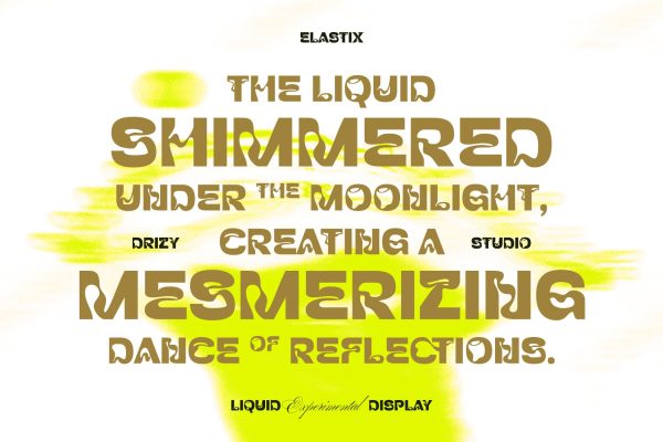 Elastix – Liquid Experimental Font